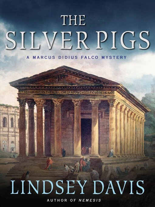 Title details for The Silver Pigs by Lindsey Davis - Wait list